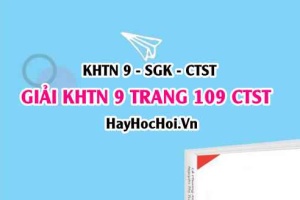 Giải KHTN 9 trang 109 Chân trời sáng tạo SGK